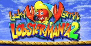 Lucky Larry’s Lobstermania 2